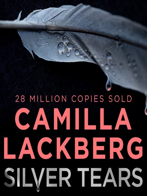 Title details for Silver Tears by Camilla Läckberg - Wait list